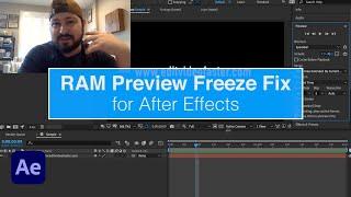 Solved: After Effects RAM Preview Won’t Stop Playing