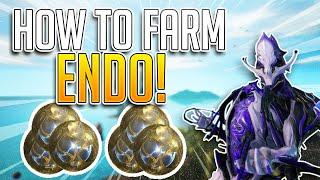 BEST WAYS TO FARM ENDO! (Warframe)