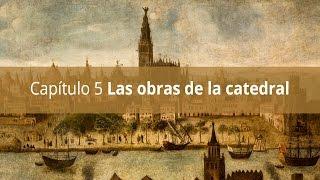 Capítulo 5 Las obras de la catedral