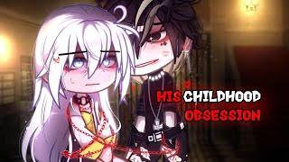 His Childhood OBSESSION || GCMM || Full gacha MOVIE || 