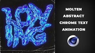 ABTRACT MOLTEN CUSTOM CHROME TYPE / TEXT ANIMATION in CINEMA 4D (C4D) for BEGINNER