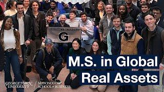 Why Pursue an M.S. of Science in Global Real Assets at Georgetown McDonough