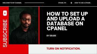 How to Set Up and Upload a Database on cPanel | Complete Guide for Beginners