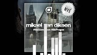 Mikael van Dikeen - #BeGlamorous #BePrague [Official Preview]