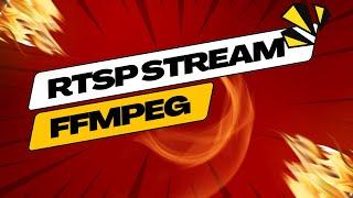 FFMPEG RTSP File and Camera Stream