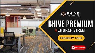 BHIVE Premium Church Street | Property Tour | BHIVE Workspace