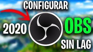  !!NUEVO!! Como CONFIGURAR OBS STUDIO para GRABAR o DIRECTOS SIN LAG 2020 