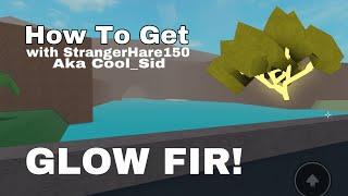 How To Get GLOW FIR/GOLD/SNOWGLOW WOOD! Lumber Tycoon 2 (With StrangerHare150)