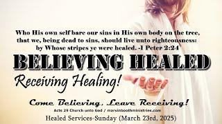 "THE HEALED DOCTRINE" *Believing Healed, Receiving Healing*
