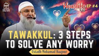 Tawakkul : 3 Steps to Solve Any Worry | Ustadh Mohamad Baajour