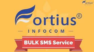 Bulk SMS Service || DLT Registration || Sender Approval || Fortius Infocom