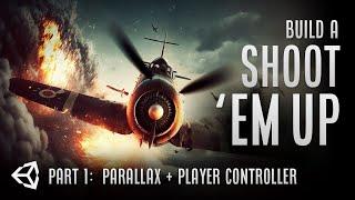 Build A Shoot 'Em Up Game in Unity: Parallax and Player Controller (Part 1)