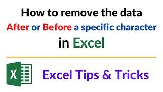 Remove the data After or Before a specific character in Excel