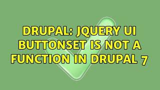 Drupal: jQuery ui buttonset is not a function in Drupal 7