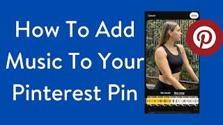 How To Add Music To Pinterest Pin 2024