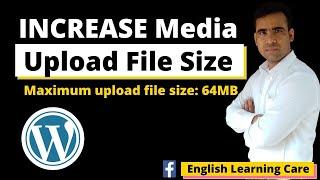 How to increase media upload file size in wordpress | Increase Maximum upload file size in WordPress