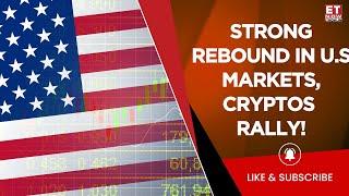 Wall Street Closes Sharply Higher, Trump Tariffs Updates, Dollar Index & Cryptos Recovery | ET Now