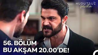 Hudutsuz Sevda 56. Bölümü ile Bu Akşam 20.00'de NOW'da!