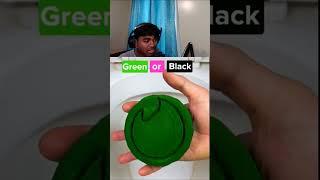 Green or Black?