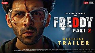 Freddy 2 Official trailer : Release update | Kartik Aaryan, freddy part 2 teaser, freddy 2 trailer
