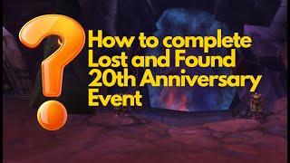 how to complete Wow Lost and Found - 20th Anniversary event