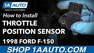 How to Replace Throttle Position Sensor 97-03 Ford F-150