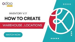 How To Create Warehouses and Locations | Odoo V.17