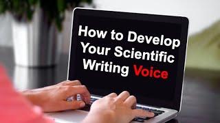 How to Develop Your Scientific Writing Voice