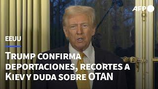 Trump confirma deportaciones, suba de aranceles y recorte a Ucrania, y duda sobre OTAN | AFP