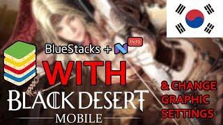 Play Black Desert Mobile on Bluestacks N+ Korea Version, NO VPN