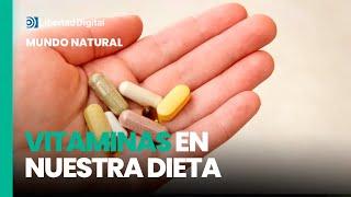 Mundo Natural T19-E22: Cómo introducir vitaminas en nuestra dieta