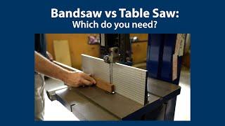 Bandsaw vs Table Saw: Which do you need?