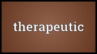 Therapeutic Meaning