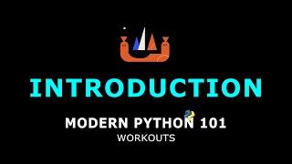 01 Introduction - Modern Python 101 - Workouts | Octallium