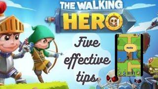 5 Effective Tips for newbies - Walking Hero, Gameplay