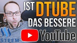 Ist DTube das bessere Youtube? (Steem)