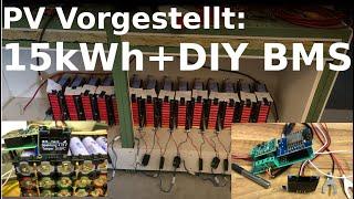 Vorgestellt: 15kWh DIY Powerwall + DIY BMS v2.0