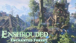 Enshrouded | I Spent 100+ Hours Building an Enchanted Forest Settlement, Now I don't want to Leave!