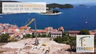 Ferokov Cranes - Delivery of the Potain Hup 40-30  tothe island of Vis in Croatia to Tehno-elektro.