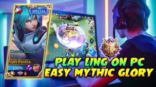 PLAYING LING ON PC AND GET MYTHIC GLORY EASILY!! | NOLING GAMING