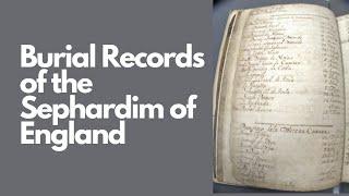 Burial Records of the Sephardic Jews of England