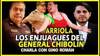 REVELADOR! GINO ROMAN LOS NEGOCIOS DE OSCAR ARRIOLA, EL GRAL CHIBOLÍN CON EL ESTADO.