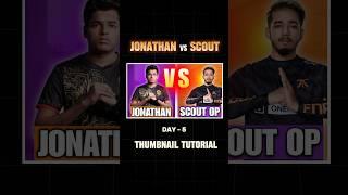 Jonathan V/S Scout OP Thumbnail Tutorial  #jonathan #scout #thumbnailtutorial #shorts