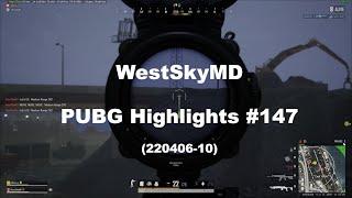 [PUBG] 220406 WestSkyMD Highlights #147