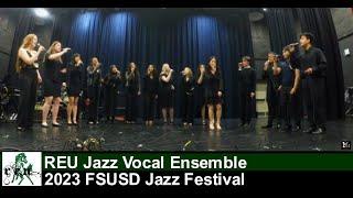 2023 REU Jazz Vocal Ensemble at FSUSD Jazz Festival