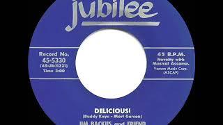 1958 HITS ARCHIVE: Delicious - Jim Backus and Friend