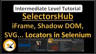 SelectorsHub - IFrame-SVG-XPath Axes-Selectorshub Tutorial-SelectorsHub Xpath-Selectorshub Install