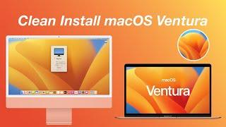 How to Clean Install macOS Ventura on your Mac - Step By Step Guide