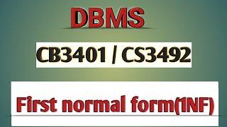 First normal form(1NF) for normalization in DBMS tamil||CB3401||CS3492||Anna university reg-2021.