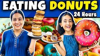 Eating only *DONUTS* for 24 Hours!!!*Pizza Donuts* | Samayra Narula | Samayra Narula and Family